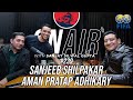 On Air With Sanjay #239 - Aman Pratap Adhikary and Sanjeev Silpakar