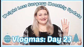 Vlogmas Day 23 🎄 Gastric Bypass | 4 Month Update & Weight Loss Update: I Am Really Seeing Changes!