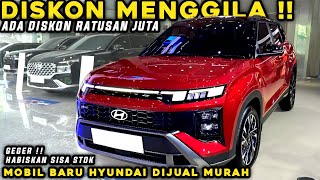 DISKON MENGGILA‼MODAL NAMBAH Sedikit dari LCGC, Bisa Bawa PULANG Mobil GANTENG CANGGIH HYUNDAI