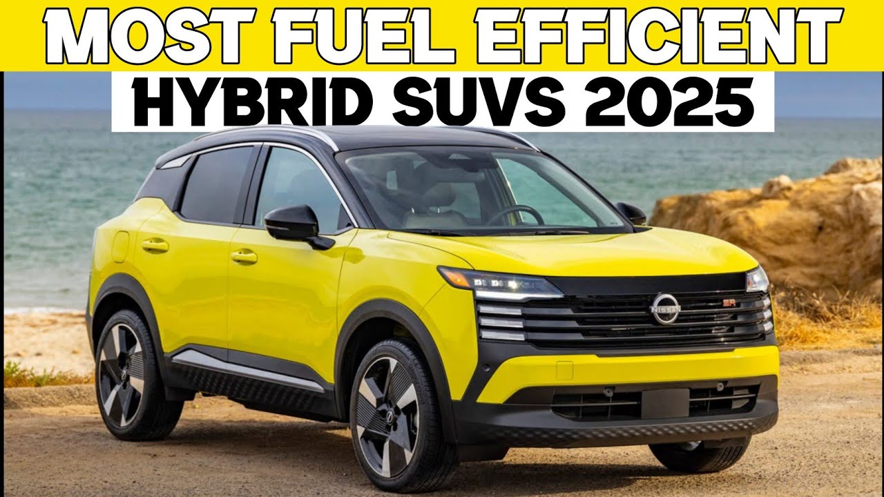 Top 5 Most Fuel Efficient Hybrid Suvs 2025 Youtube