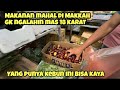 MAKANAN MAHAL DI MAKKAH GAK NGALAHIN MAS 18 KARAT