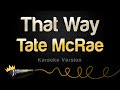 Tate McRae - That Way (Karaoke Version)