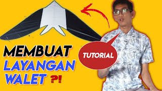 Tutorial Membuat Layangan Walet | Layang layang