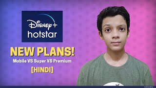 Disney Plus Hotstar New Plans in Hindi - Disney+ Hotstar Mobile VS Super VS Premium | Techno Vaibhav