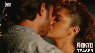 Rokto 3rd Teaser | Roshan | Pori Moni | Sumon | Jaaz Multimedia | Rokto Bengali Movie 2016
