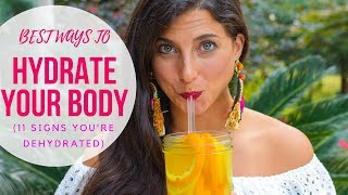 11 Signs You're Dehydrated & 6 Quick Ways to Hydrate Your Body!