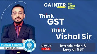 Demo Lec 04: Introduction \u0026 Levy | CA Inter GST | ICAI New Pattern Regular Batch | CA Vishal Bhattad