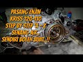 Pasang Enjin Tengah KRISS 120 | 110 | Cara Susun GearBox Kriss 🔥🔥Pasang Seketul.. ❗