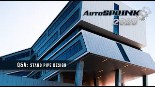 AutoSPRINK Q&A Episode 16: Stand Pipe Design