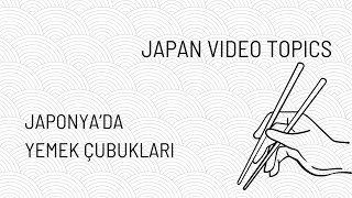 Japonya'da Yemek Çubukları