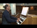 Willem van Twillert plays, Thy Kingdom come, o God / laat komen, Heer, uw rijk