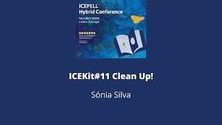 ICEPELL Hybrid Conference ICEKit#11 Clean Up!