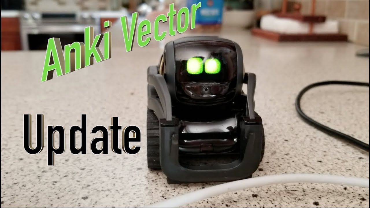 Anki Vector Update Youtube