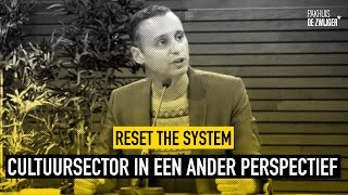 Reset the system: Cultuursector in een ander perspectief