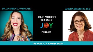 The path to a happier brain with Dr. Loretta Breuning (USA)