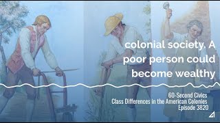 Class Differences in the American Colonies