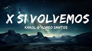 KAROL G, Romeo Santos - X SI VOLVEMOS  | Smerlin
