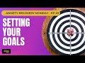 Setting Recovery Goals - Recovery Monday Ep 23