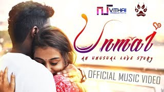 UNMAI Official Music Video - Vithai Productions