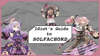 Idiot's Guide to Solfachord