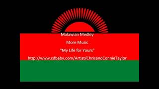 Chris Taylor Malawi Chichewa Medley