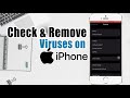 How To Check iPhone for Viruses & Remove Them