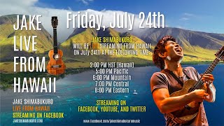 Jake Shimabukuro - LIVE From Hawaii - 7.24.2020