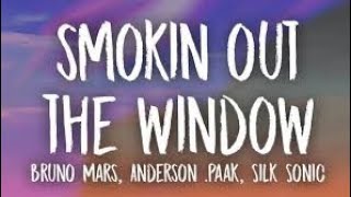 Bruno Mars_Anderson .Paak_Silk Sonic - Smokin Out The Window(Lyrics)