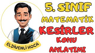 5. Sınıf Matematik Kesirler Konu Anlatımı - Eldivenli Hoca