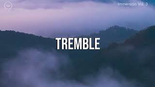 Tremble || 1 Hour Piano Instrumental for Prayer and Worship