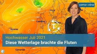 Hochwasser 2021: Eine Analyse der Wetterlage (22.07.2021)