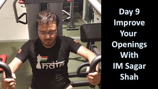 Day 09: Improve your openings with IM Sagar Shah | Queen's Gambit Declined