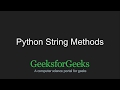 Python Programming Tutorial | Python String Methods - Part 1 | GeeksforGeeks