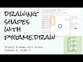 Drawing shapes with pygame.draw; Objects & Games with Python Chapter 8 Video 7