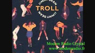 Troll - Jimmy Dean