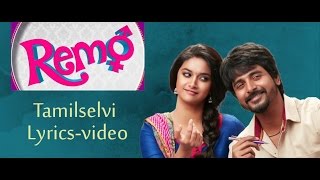 Remo - Tamilselvi song  Lyrics Video | Anirudh  | Sivakarthikeyan, Keerthi Suresh  I fanmade