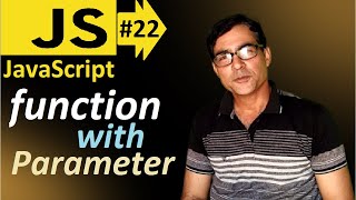 Function with parameter in JavaScript | JavaScript basic lesson - 22 | JavaScript for beginners