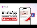 WhatsApp Templates Rejected? How to Pass Meta Approval Every Time | Top 5 Reasons + Quick Fix 🚀