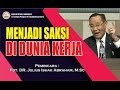 Pdt. DR. Julius Ishak Abraham M.Sc MENJADI SAKSI DI DUNIA KERJA Minggu16Okt2016 GBI Tasikmalaya