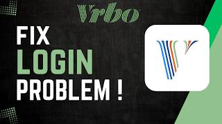 How To Fix Vrbo Login Problem 2026 !