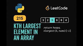 LeetCode 215: Kth Largest Element in an Array | Python Solution | Quickselect Algorithm