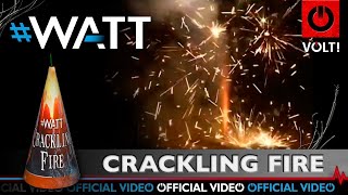 Crackling Fire - Vuurwerktotaal / Volt! Fireworks - #Watt - Lesli