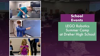 LEGO Robotics Summer Camp at Dreher High School