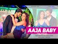 #video  | Aaja Baby | Nakash Aziz | Swaggy Singh & Kheyali Nath | Miraj | Ashutosh Upadhyay