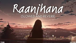Raanjhana Song | Song | Arijit Singh |  Lyrics | Trending Songs