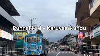 Punnakkad to Karuvarakundu evening time low light road trip | 4K