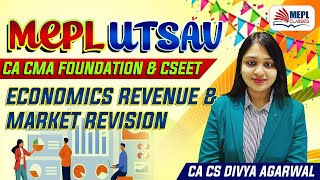 MEPL Utsav | Economics Revenue & Market Revision | Divya Agarwal