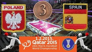 Mistrzostwa Świata w Piłce Ręcznej 2015 Qatar Polska Hiszpania brązowy medal