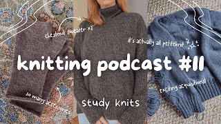 podcast #11 // my first turtleneck, stashbusting, & all petiteknit