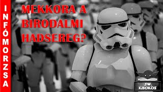 Mekkora a Birodalmi Hadsereg? | Star Wars Kisokos